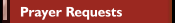 Prayer Requests